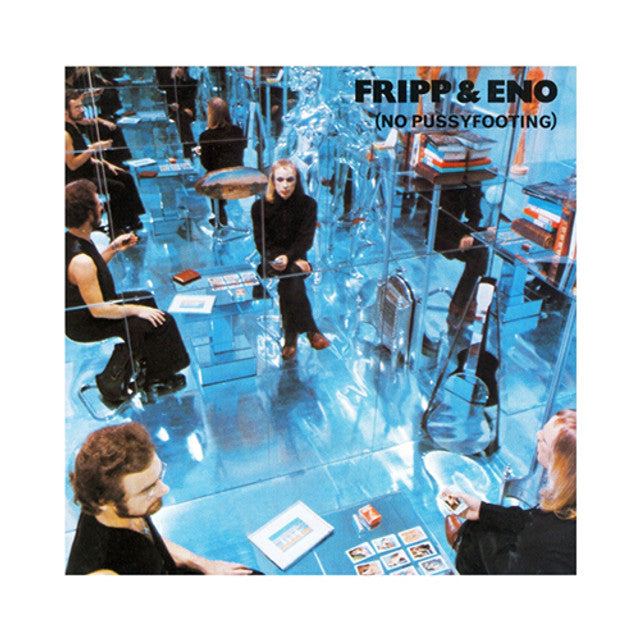 Robert Fripp & Brian Eno - No Pussyfooting LP – Eroding Winds