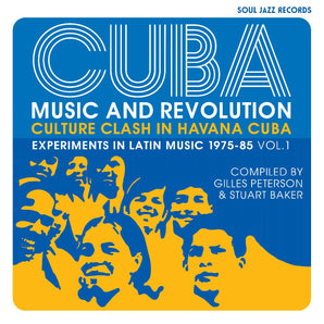 Soul Jazz Records presents - CUBA: Music and Revolution: Culture Clash in Havana: Experiments in Latin Music 1975-85 Vol. 1 3LP