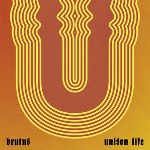 Brutus - Unison Life (INDIE EXCLUSIVE, TRANSPARENT ORANGE VINYL) LP
