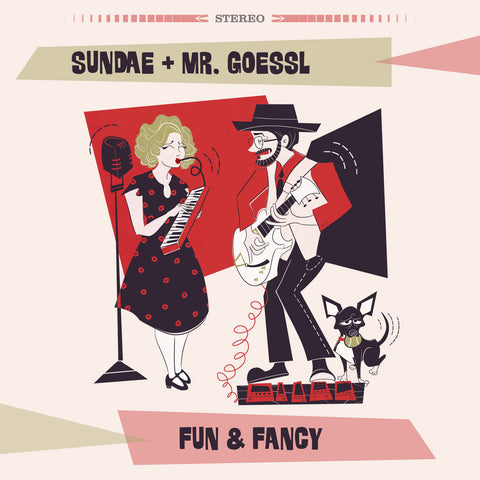 Sundae & Mr. Goessl - Fun & Fancy LP
