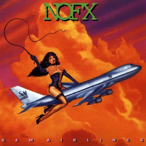 NOFX - S + M Airlines LP