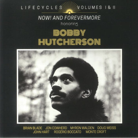 Bobby Hutcherson - Lifecycles Volumes 1 & 2: Now! And Forever More 3LP