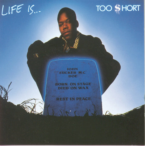 Too $hort - Life Is Too Short CD