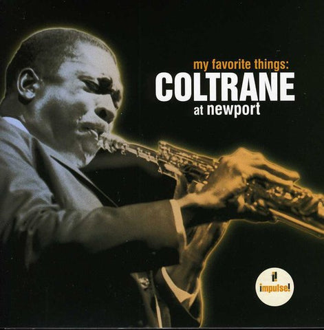 John Coltrane - My Favorite Things: Coltrane At Newport CD
