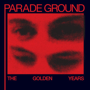 Parade Ground - The Golden Years LP