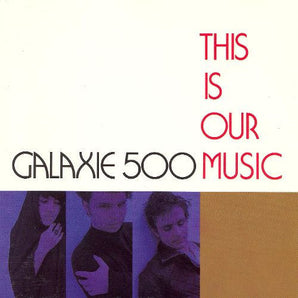 Galaxie 5000 - This is Our Music LP