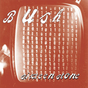 Bush - Sixteen Stone CD