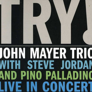 John Mayer Trio - Try! CD