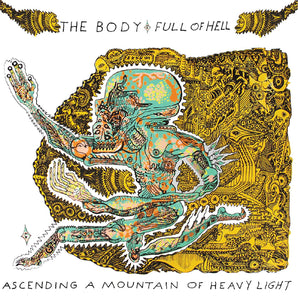 The Body / Full Of Hell - Ascending A Mountain Of Heavy Light LP (Clear W/ Brown & Green)