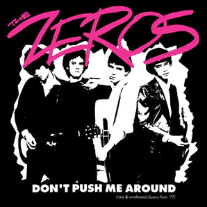 The Zeros - Don't Push Me Around LP (Clear Red Vinyl)
