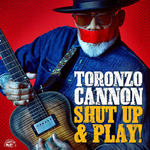 Toronzo Cannon - Shut Up & Play! LP (Yellow Vinyl)