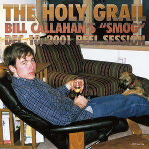 Bill Callahan - The Holy Grail: Bill Callahan's "Smog" Dec. 10, 2001 Peel Session EP