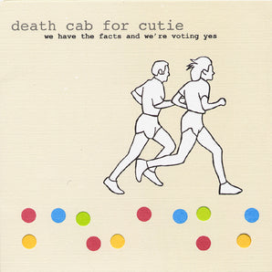 Death Cab For Cutie - We Have The Facts And We're Voting Yes LP