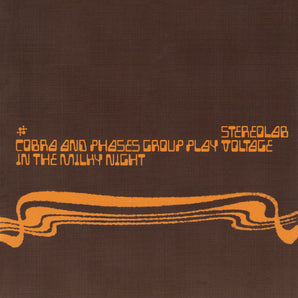 Stereolab - Cobra And Phases Group Play Voltage In The Milky Night 2LP