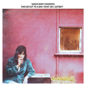 Sarah Mary Chadwick - Take Me Out To A Bar / What Am I, Gatsby? LP (Violet Vinyl)