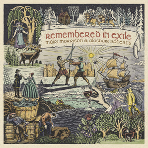 Màiri Morrison and Alasdair Roberts - Remembered in Exile: Songs and Ballads from Nova Scotia LP