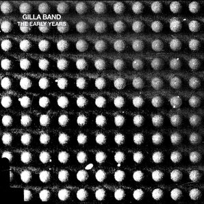 Gilla Band - The Early Years LP