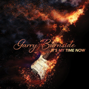 Garry Burnside - It's My Time Now LP