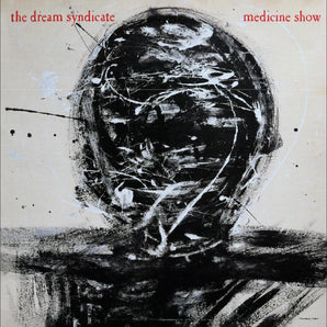 The Dream Syndicate - Medicine Show LP