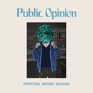 Public Opinion - Perpetual Motion Machine 12-inch EP (Eco Blue Vinyl)