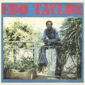 Ebo Taylor - Ebo Taylor LP (Reissue)