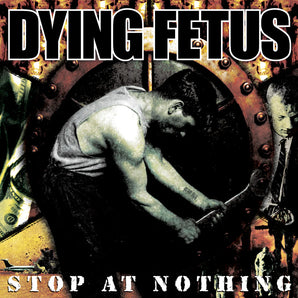 Dying Fetus - Stop At Nothing LP (Pool Of Blood Vinyl)