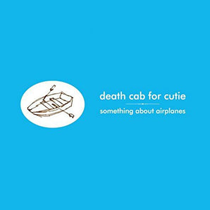 Death Cab For Cutie - Something About Airplanes CD