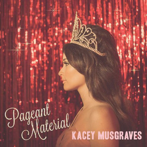 Kacey Musgraves - Pageant Material CD