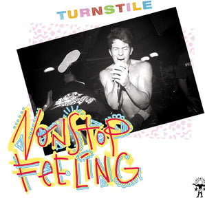 Turnstile - Nonstop Feeling LP