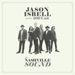 Jason Isbell & The 400 Unit - The Nashville Sound CD