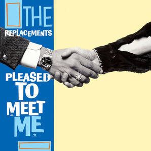 Replacements - Pleased To Meet Me LP