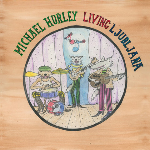 Micheal Hurley - Living Ljubljana LP