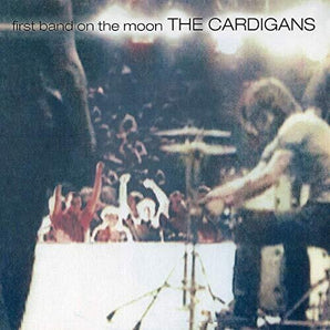 The Cardigans - First Band On The Moon LP (180g)