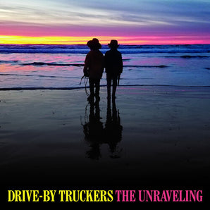 Drive-By Truckers - The Unraveling LP