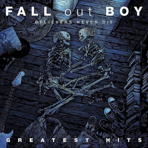 Fall Out Boy - Believers Never Die LP