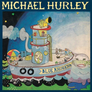 Micheal Hurley - Blue Navigator LP