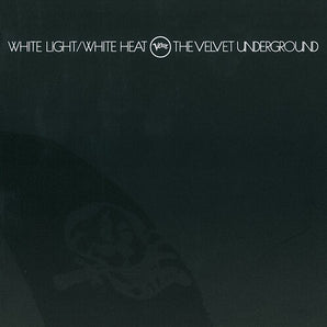 Velvet Underground - White Light / White Heat