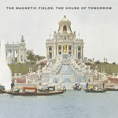 Magnetic Fields - The House Of Tomorrow (Green Vinyl)