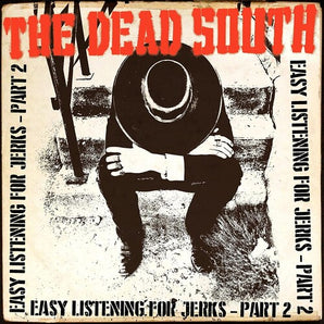 The Dead South - Easy Listening For Jerks, Pt. 2 10-inch EP