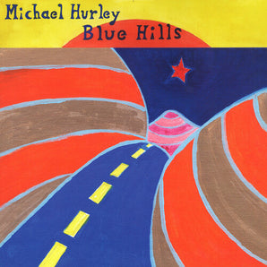 Michael Hurley - Blue Hills LP (MARKDOWN)