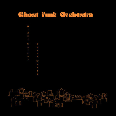 Ghost Funk Orchestra - Night Walker / Death Waltz (Red Vinyl) LP