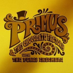 Primus - Primus & The Chocolate Factory With The Fungi Ensemble (Gold) LP