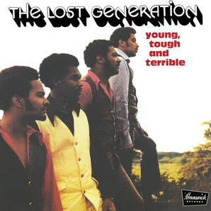 Lost Generation - Young, Tough, and Terrible
