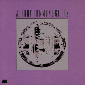 Johnny Hammond - Gears LP (Jazz Dispensary Series, 180g)