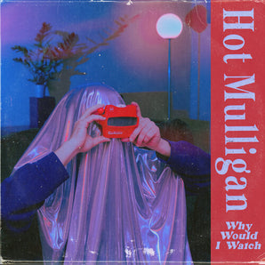 Hot Mulligan - Why Would I Watch LP (Laguna Color Vinyl)