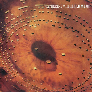 Catherine Wheel - Ferment 2LP