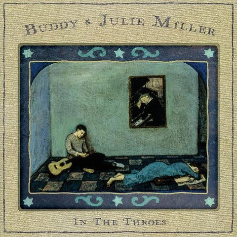 Buddy & Julie Miller - In The Throes CD