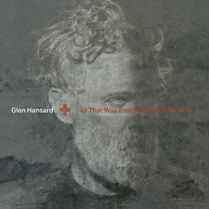 Glen Hansard - All That Was East Is West Of Me Now LP (MARKDOWN)