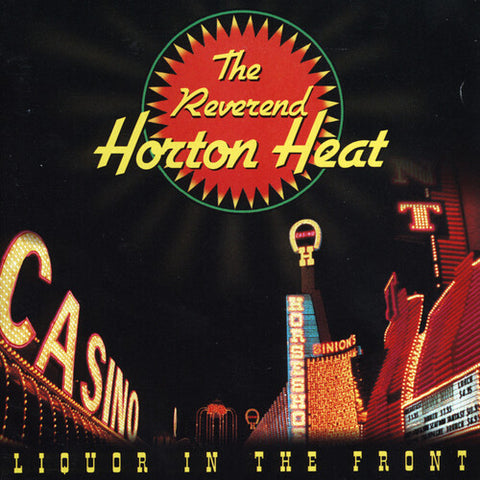 Reverend Horton Heat - Liquor In The Front (Crystal Vellum Vinyl)