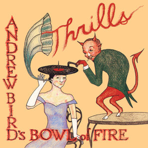 Andrew Bird's Bowl Of Fire - Thrills LP (Red Color Vinyl)